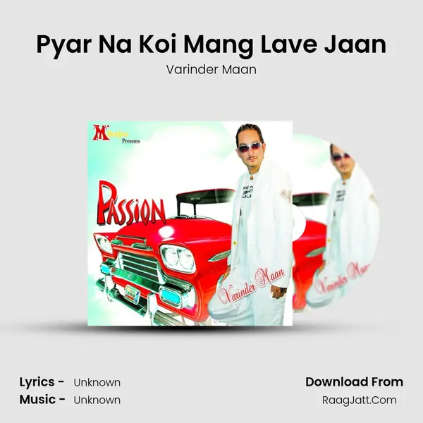 Pyar Na Koi Mang Lave Jaan MP3 Song by Varinder Maan Cover