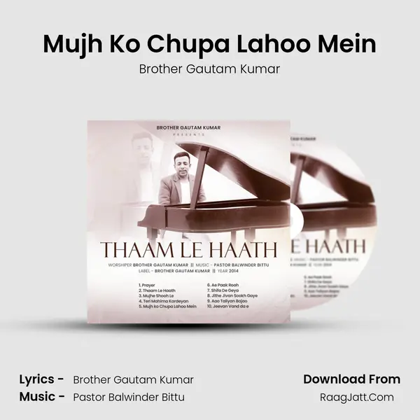 Mujh Ko Chupa Lahoo Mein MP3 Song by Brother Gautam Kumar Cover