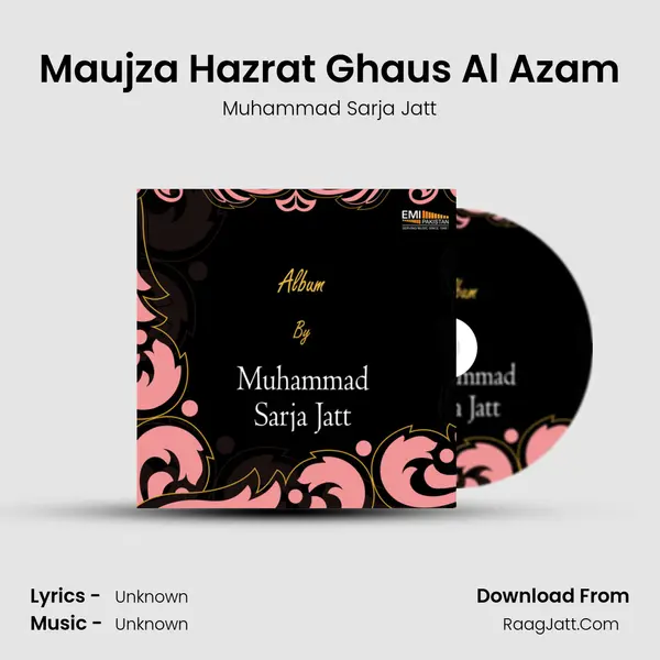 Maujza Hazrat Ghaus Al Azam MP3 Song by Muhammad Sarja Jatt Cover