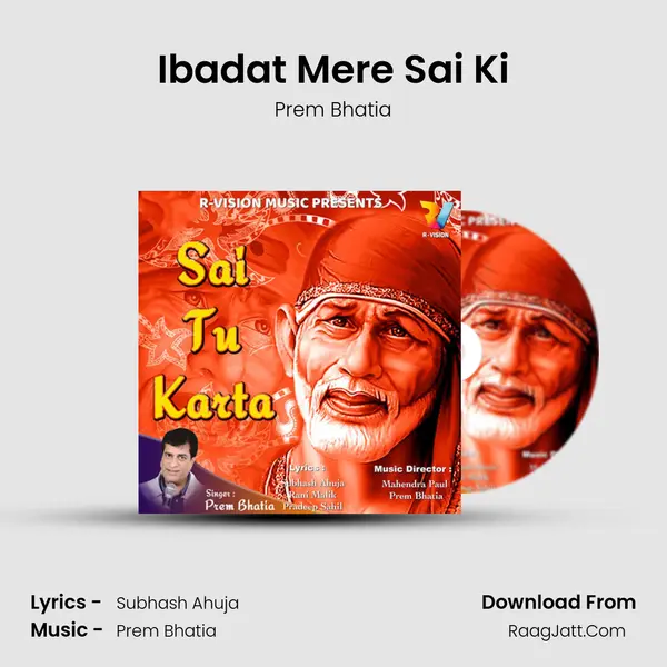 Ibadat Mere Sai Ki MP3 Song by Prem Bhatia Cover