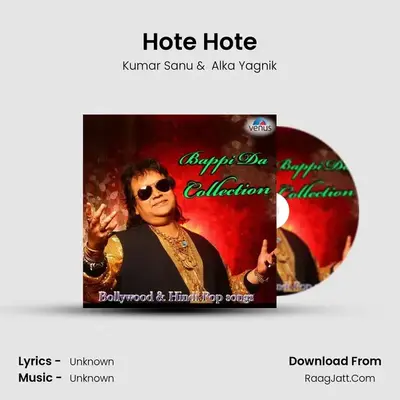 Hote Hote MP3 Song by Kumar Sanu Cover