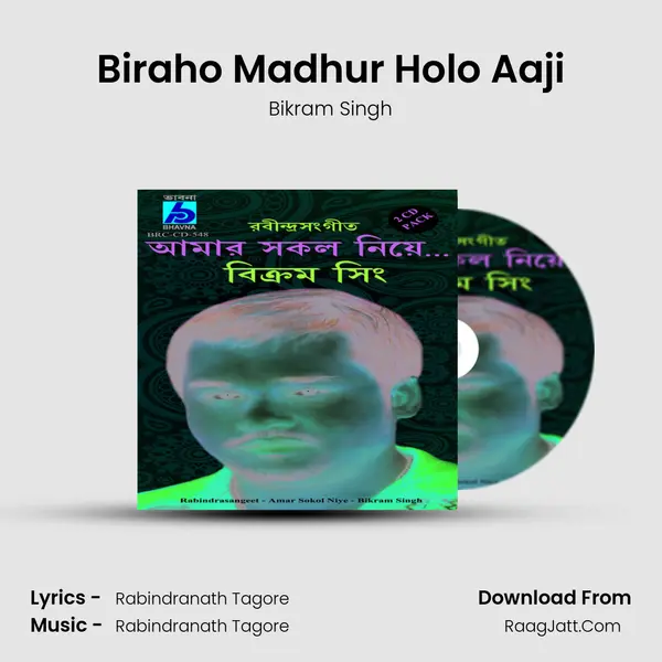 Biraho Madhur Holo Aaji MP3 Song by Bikram Singh Cover