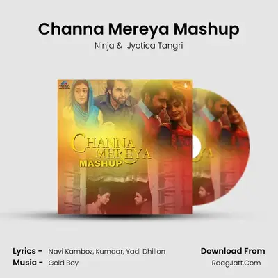 Channa Mereya Mashup - Ninja