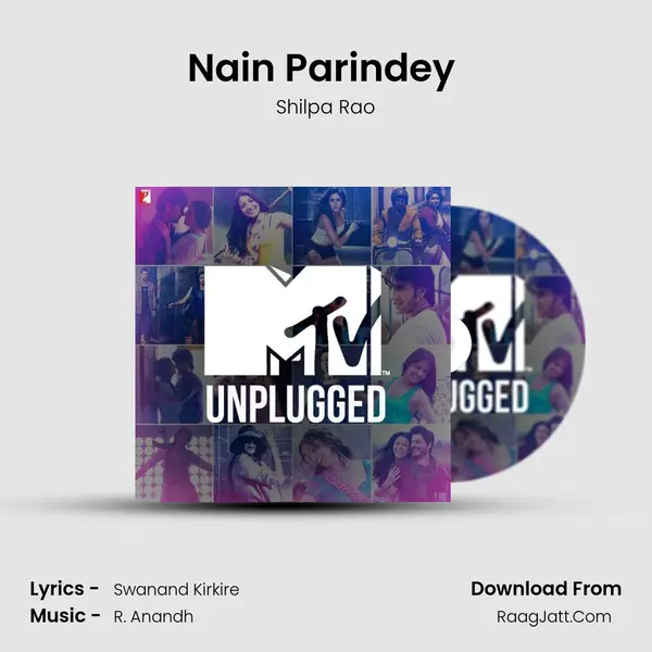 Nain Parindey (MTV Unplugged) mp3 song
