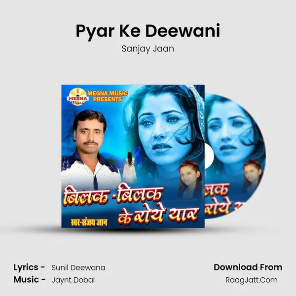 Pyar Ke Deewani MP3 Song by Sanjay Jaan Cover