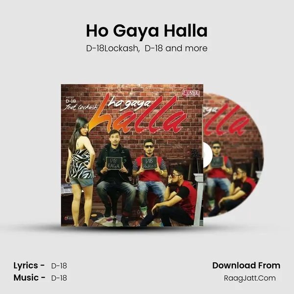 Ho Gaya Halla - D-18Lockash