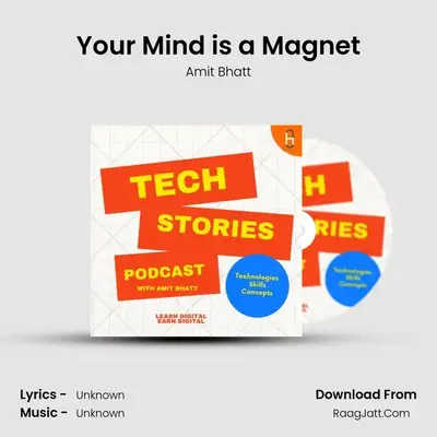 Your Mind is a Magnet MP3 Song by Amit Bhatt Cover