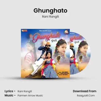 Ghunghato - Rani Rangili
