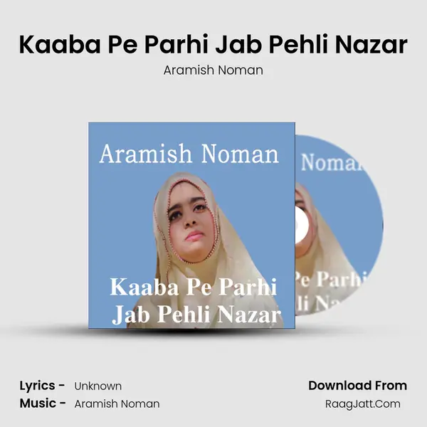 Kaaba Pe Parhi Jab Pehli Nazar mp3 song