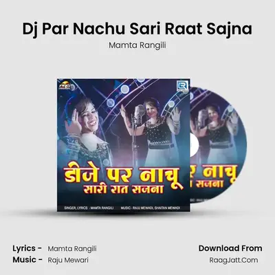 Dj Par Nachu Sari Raat Sajna - Mamta Rangili