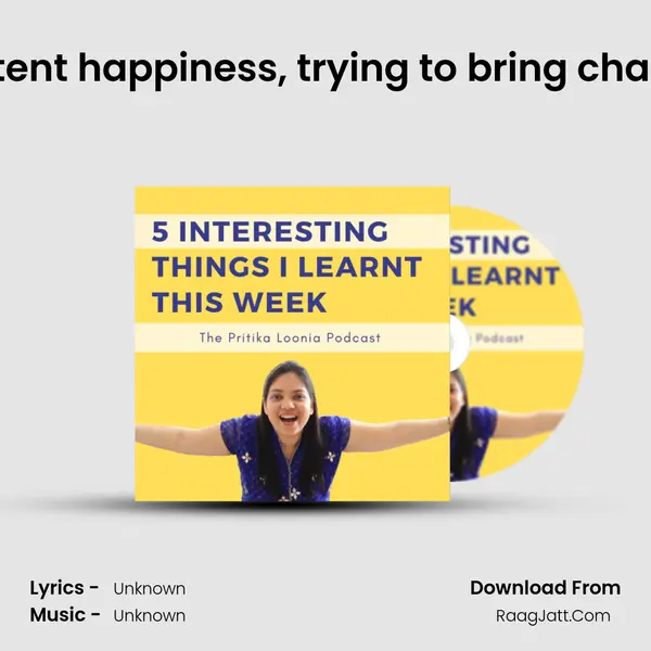 Attaining consistent happiness, trying to bring change in my habits MP3 Song by  Cover