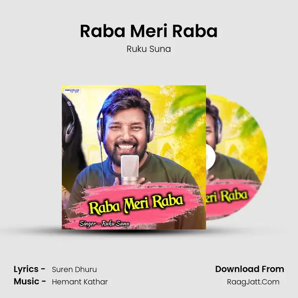 Raba Meri Raba - Ruku Suna