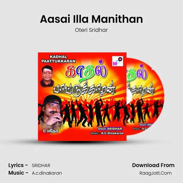 Aasai Illa Manithan MP3 Song by Oteri Sridhar Cover