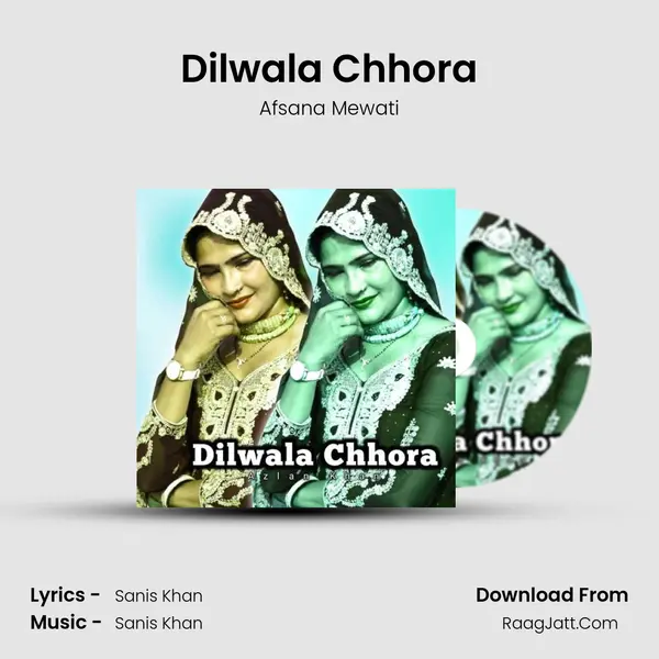 Dilwala Chhora mp3 song