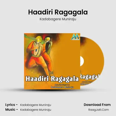 Haadiri Ragagala - Kadabagere Muniraju