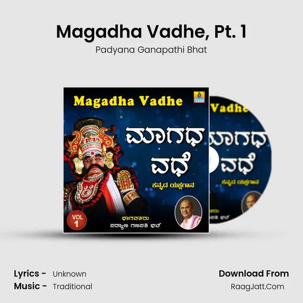 Magadha Vadhe, Pt. 1 MP3 Song by Padyana Ganapathi Bhat Cover