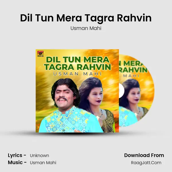 Dil Tun Mera Tagra Rahvin mp3 song