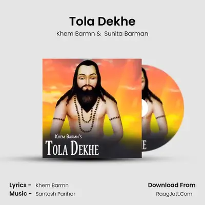 Tola Dekhe MP3 Song by Khem Barmn Cover