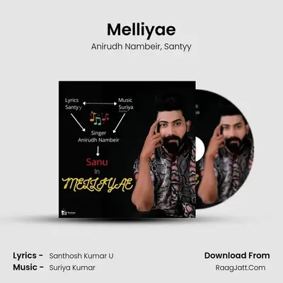 Melliyae - Anirudh Nambeir