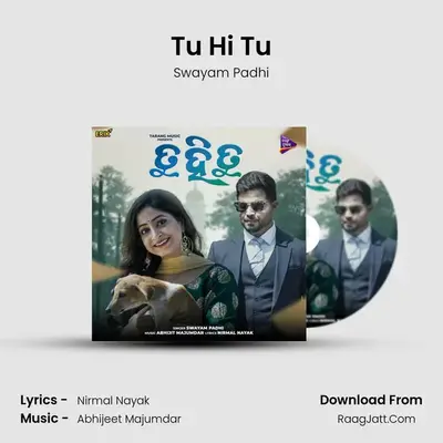 Tu Hi Tu - Swayam Padhi
