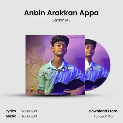 Anbin Arakkan Appa MP3 Song by SachinJAS Cover
