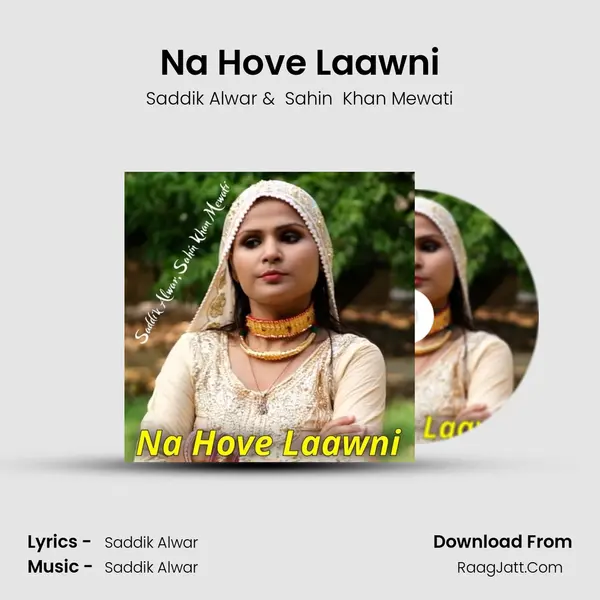 Na Hove Laawni MP3 Song by Saddik Alwar Cover