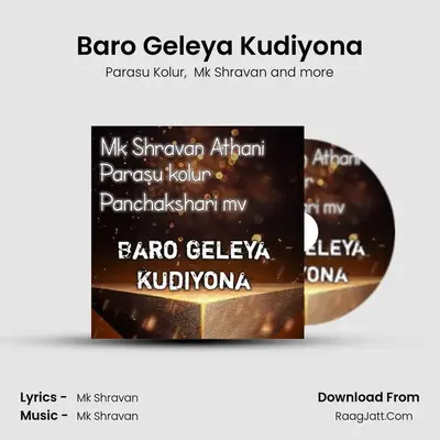 Baro Geleya Kudiyona MP3 Song by Parasu Kolur Cover