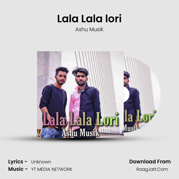 Lala Lala lori MP3 Song by Ashu Musik Cover