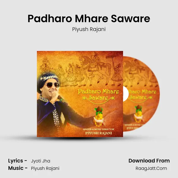 Padharo Mhare Saware MP3 Song by Piyush Rajani Cover