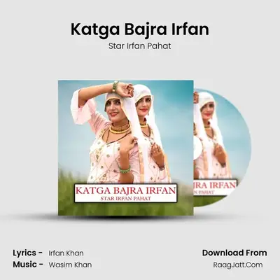 Katga Bajra Irfan MP3 Song by Star Irfan Pahat Cover
