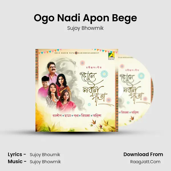 Ogo Nadi Apon Bege MP3 Song by Sujoy Bhowmik Cover
