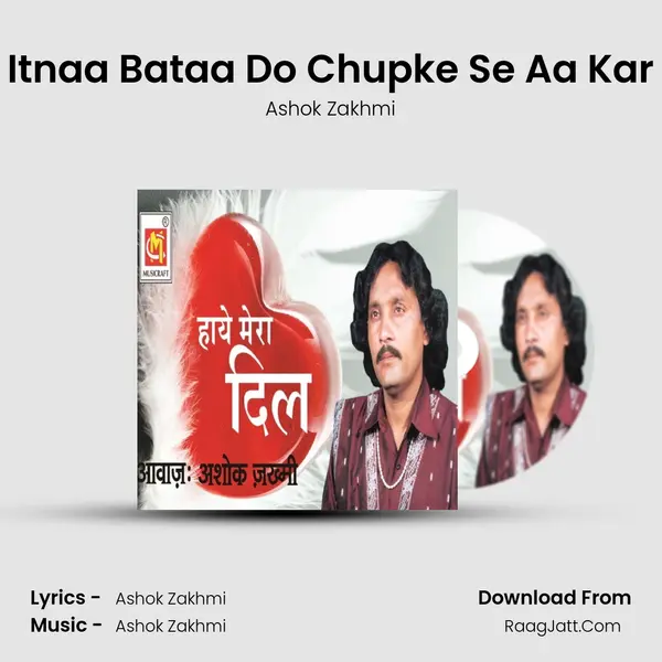 Itnaa Bataa Do Chupke Se Aa Kar mp3 song