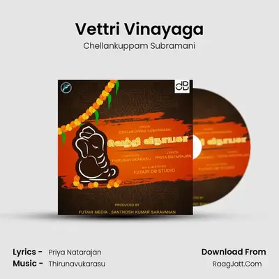 Vettri Vinayaga - Chellankuppam Subramani