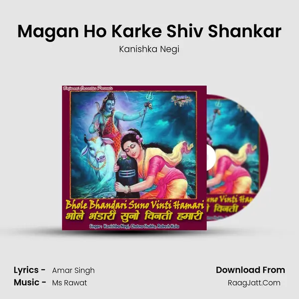 Magan Ho Karke Shiv Shankar MP3 Song by Kanishka Negi Cover
