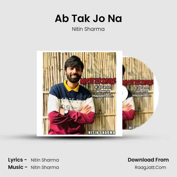 Ab Tak Jo Na MP3 Song by Nitin Sharma Cover