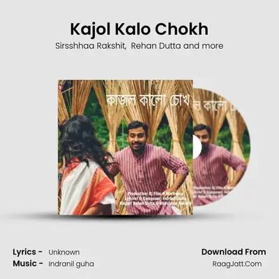 Kajol Kalo Chokh MP3 Song by Sirsshhaa Rakshit Cover