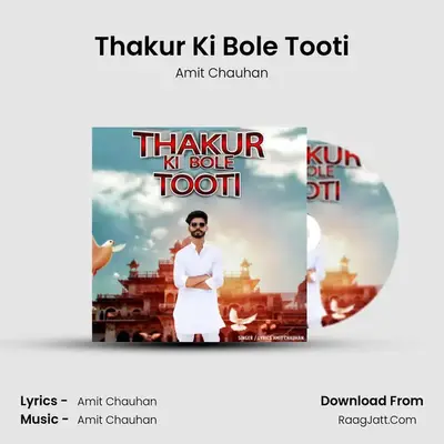Thakur Ki Bole Tooti MP3 Song by Amit Chauhan Cover