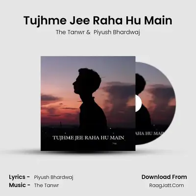 Tujhme Jee Raha Hu Main mp3 song