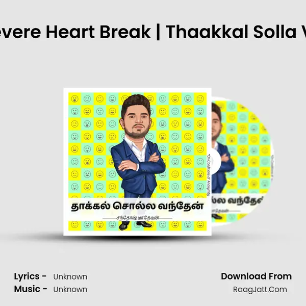 Surviving a Severe Heart Break | Thaakkal Solla Vandhen | S1E1 MP3 Song by  Cover