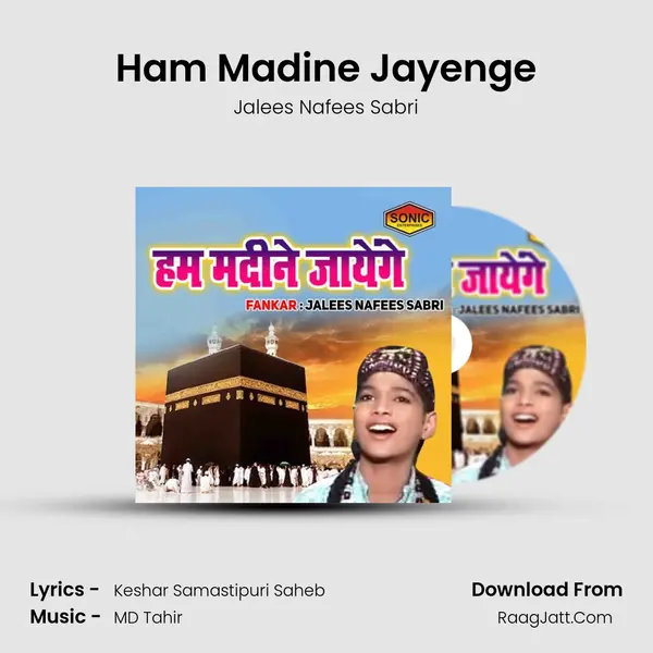 Ham Madine Jayenge MP3 Song by Jalees Nafees Sabri Cover