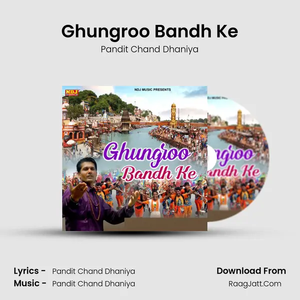 Ghungroo Bandh Ke MP3 Song by Pandit Chand Dhaniya Cover