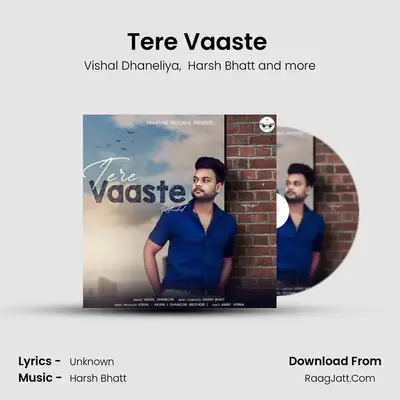 Tere Vaaste (Reloaded) MP3 Song by Vishal Dhaneliya Cover