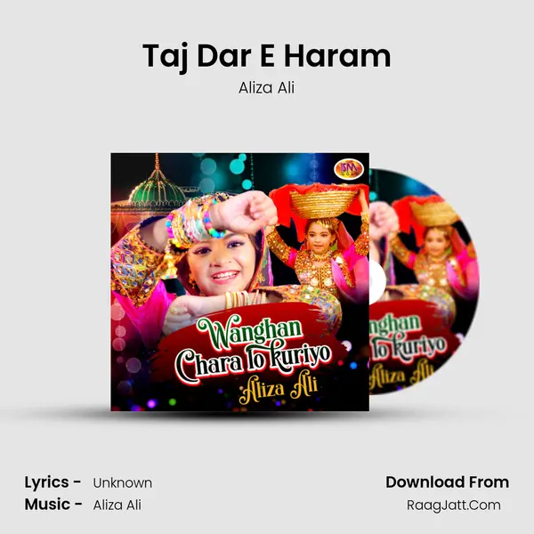 Taj Dar E Haram MP3 Song by Aliza Ali Cover