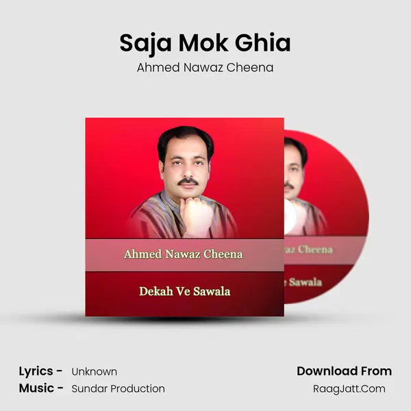 Saja Mok Ghia MP3 Song by Ahmed Nawaz Cheena Cover