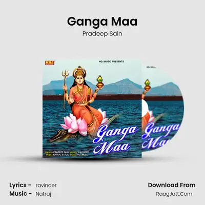 Ganga Maa - Pradeep Sain