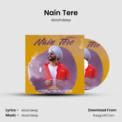 Nain Tere - Akashdeep