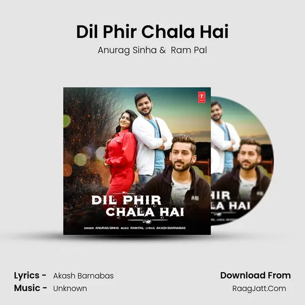 Dil Phir Chala Hai MP3 Song by Anurag Sinha Cover