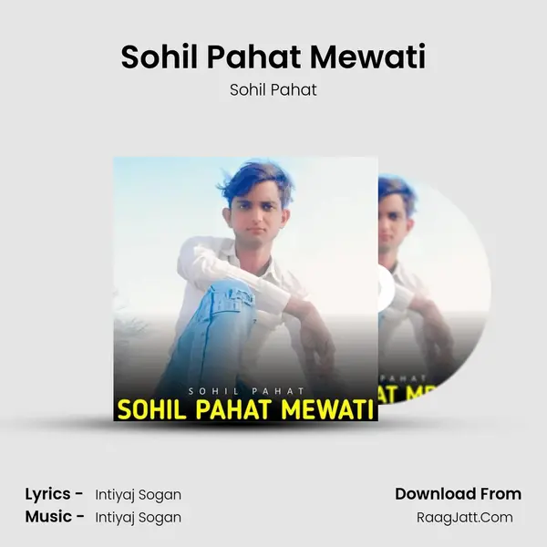 Sohil Pahat Mewati MP3 Song by Sohil Pahat Cover