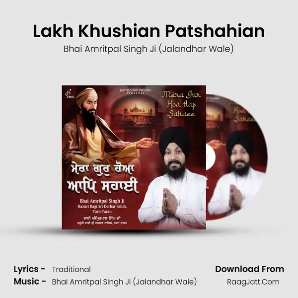 Lakh Khushian Patshahian MP3 Song by Bhai Amritpal Singh Ji (Jalandhar Wale) Cover