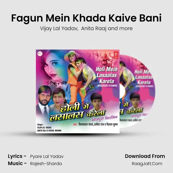 Fagun Mein Khada Kaive Bani MP3 Song by Vijay Lal Yadav Cover